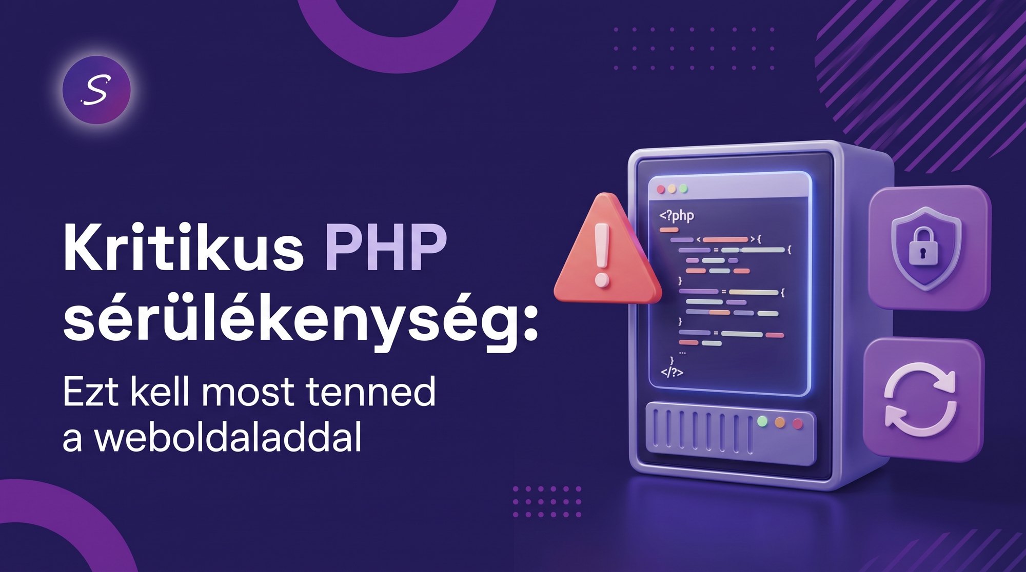 Kritikus PHP sérülékenység: ezt kell most tenned a weboldaladdal